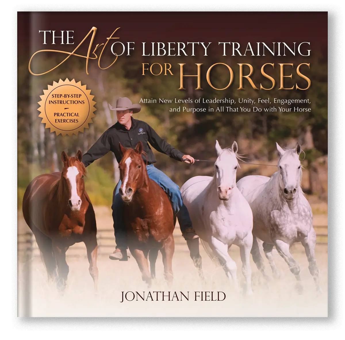 The Art Of Liberty Training For Horses 1