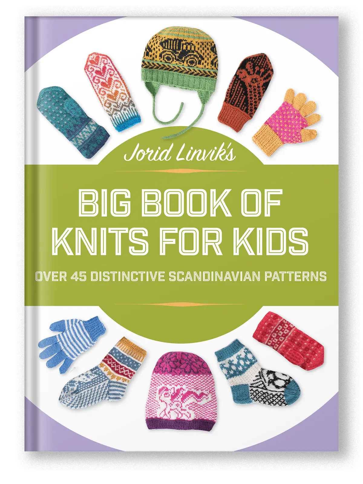 Jorid Linvik's Big Book Of Knits For Kids 1
