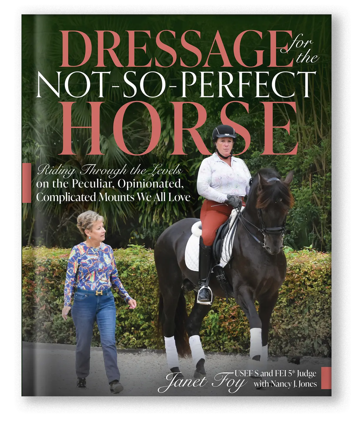 Dressage For The Not-So-Perfect Horse 1