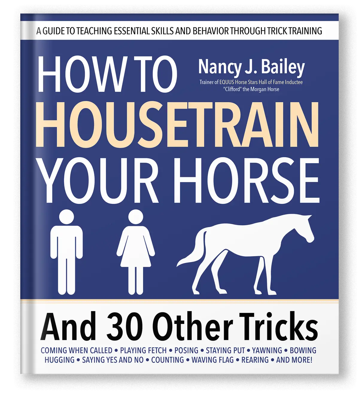 How To Housetrain Your Horse And 30 Other Tricks 1