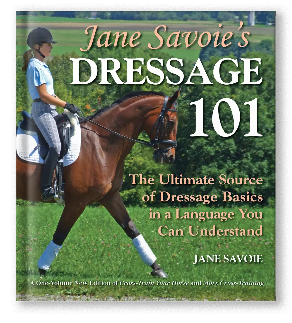 Jane Savoie's Dressage 101 1