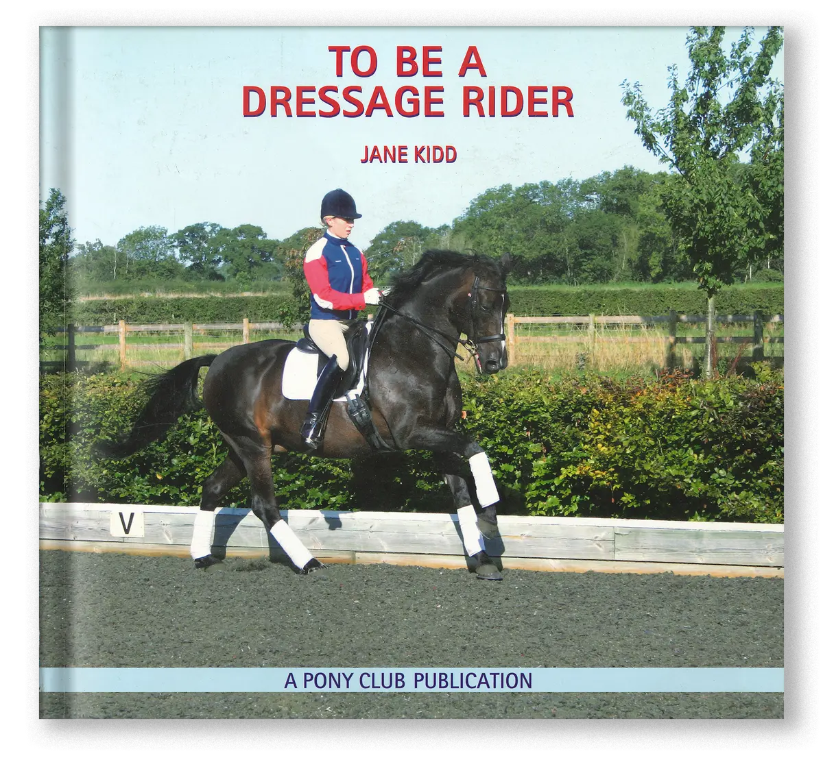 To Be A Dressage Rider (Pcuk) 1
