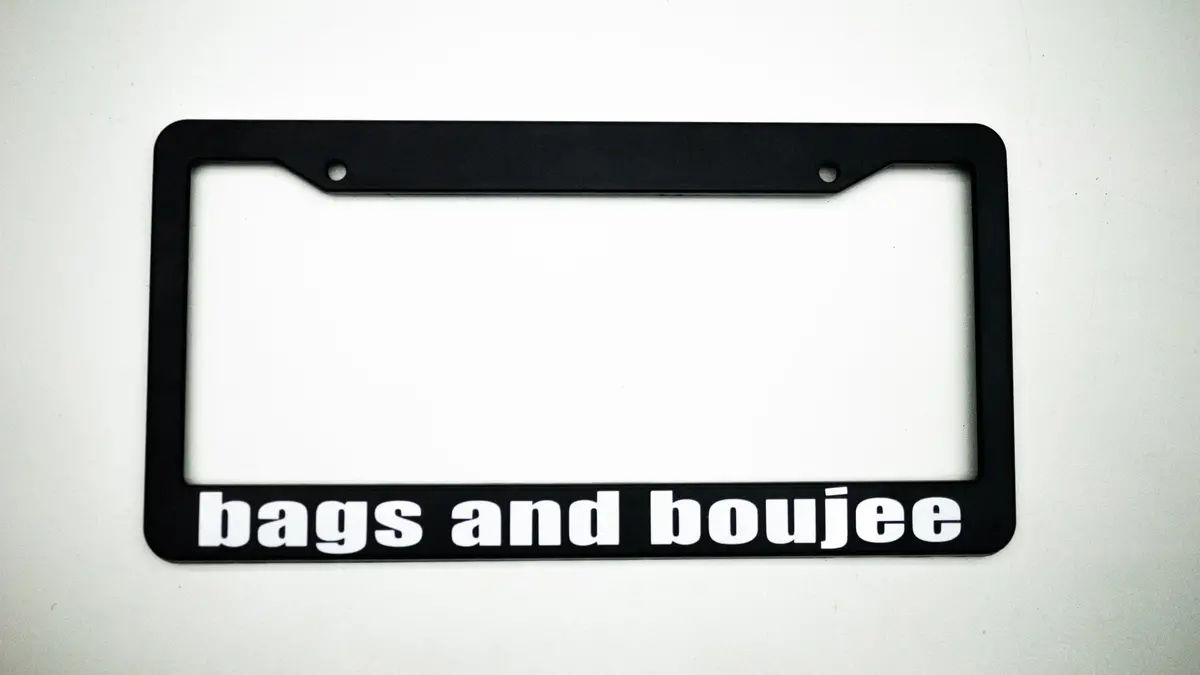 Bags And Boujee Plate Frame 1
